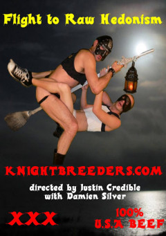 Flight to Raw Hedonism (Justin Credible, Knightbreeders)