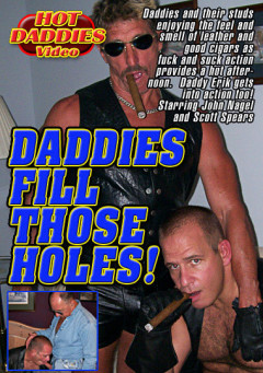 Hot Daddies Video Daddies Fill Those Holes! | Download from Files Monster
