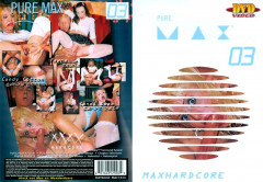 Pure Max # 03 - MaxHardcore