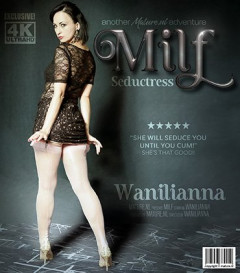 Wanilianna (41) - MILF seductress | Download from Files Monster